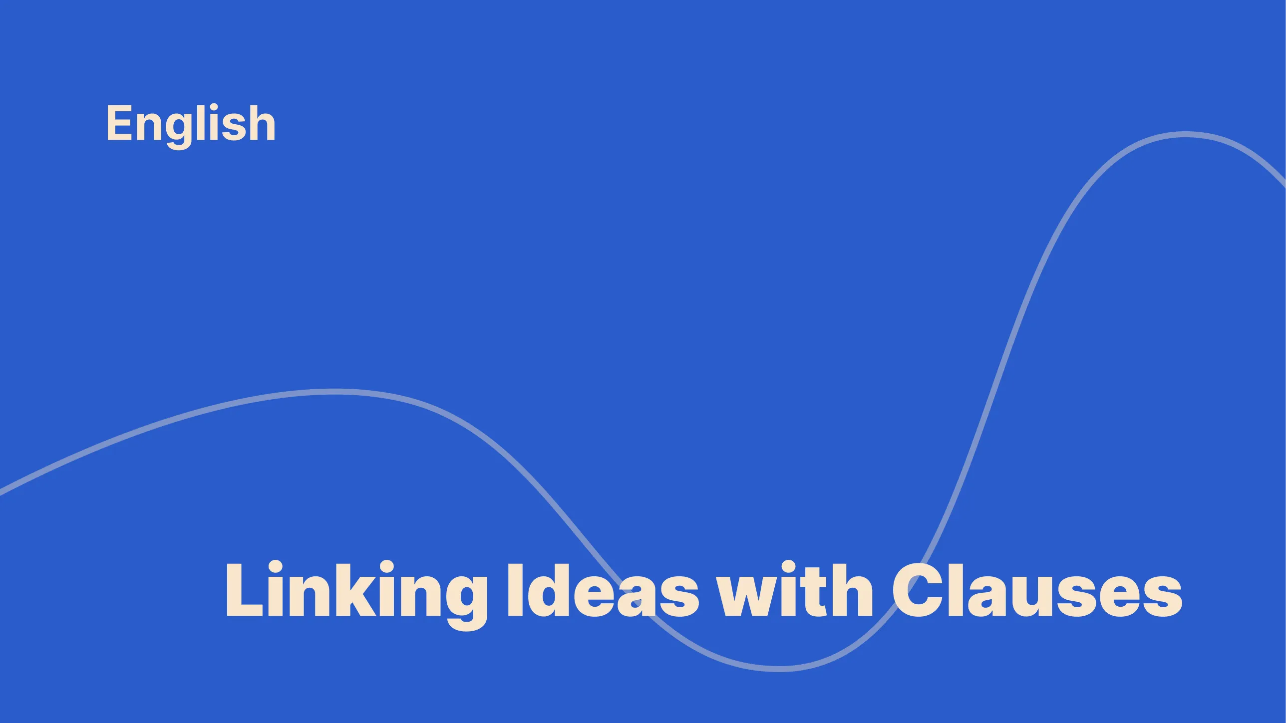 Connecting and expressing relationships in sentences.