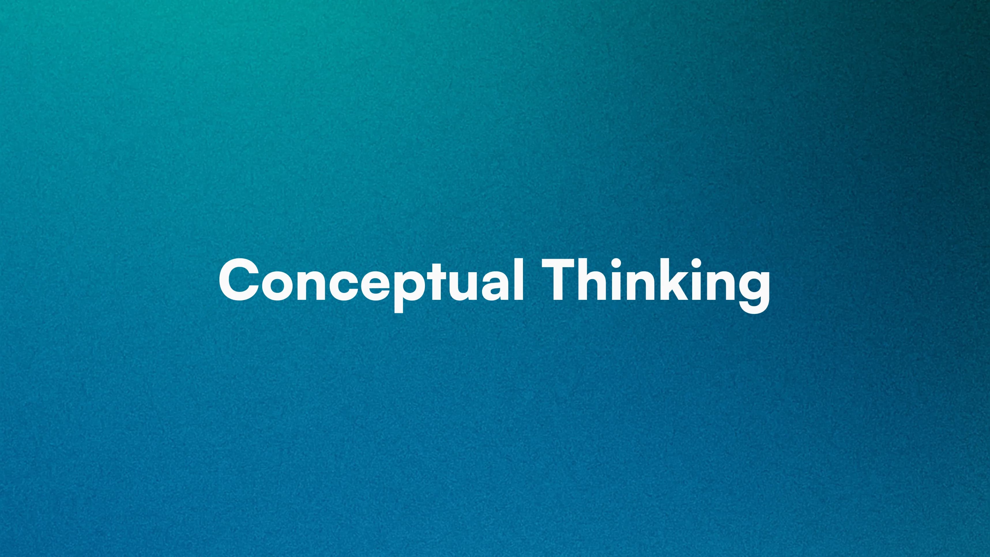 Conceptual Thinking Bootcamp | Training for Thinking Skills that Navigate Between Abstract and Concrete